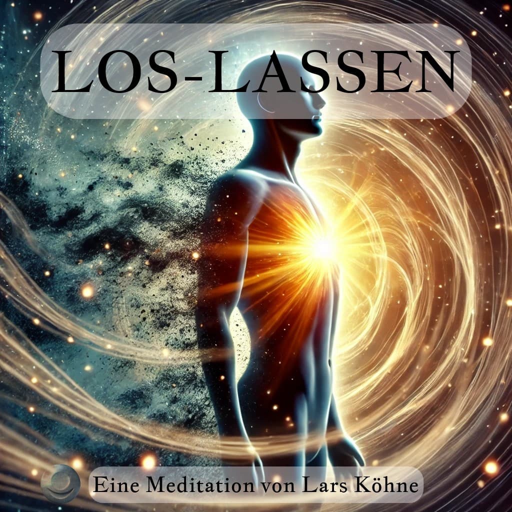 „LOS-LASSEN“ Meditation